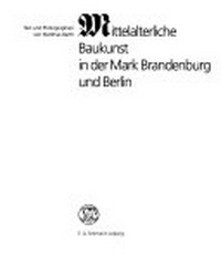 Mittelalterliche Baukunst in der Mark Brandenburg und Berlin