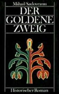 ¬Der¬ goldene Zweig: historischer Roman