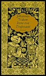 Irene von Trapezunt: 2. Roman der Osman-Tetralogie