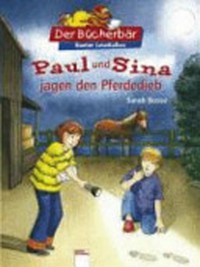 Paul und Sina jagen den Pferdedieb Ab 7 Jahren
