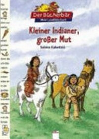 Kleiner Indianer, großer Mut