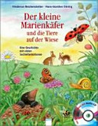 Der kleine Marienkäfer und die Tiere auf der Wiese: eine Geschichte mit vielen Sachinformationen