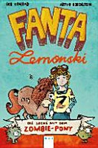 Fanta Lemonski 01 Ab 10 Jahren: Fanta Lemonski - die Sache mit dem Zombie-Pony