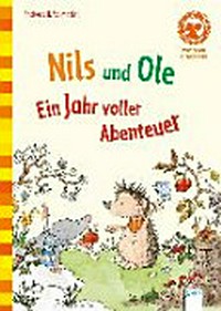Nils und Ole - ein Jahr voller Abenteuer Ab 5 Jahren: mit Leserätseln und Suchbild