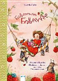 Erdbeerinchen Erdbeerfee Ab 4 Jahren: Hokuspokus im Fledermausbaum und andere Vorlesegeschichten