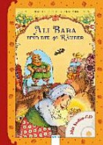 Ali Baba und die 40 Räuber: Märchen aus 1001 Nacht