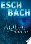 Aquamarin: Roman Aquamarin: Roman