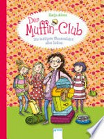 Die lustigste Klassenfahrt aller Zeiten: Der Muffin-Club ; 5