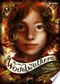 Hollys Geheimnis: Woodwalkers ; [3]