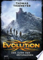 Evolution - Der Turm der Gefangenen