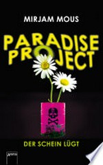 Paradise project: Der Schein lügt