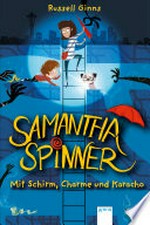 Mit Schirm, Charme und Karacho: Samantha Spinner