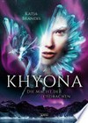 ¬Die¬ Macht der Eisdrachen: Khyona ¬Die¬ Macht der Eisdrachen: Khyona