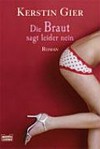 Die Braut sagt leider nein Die Braut sagt leider nein