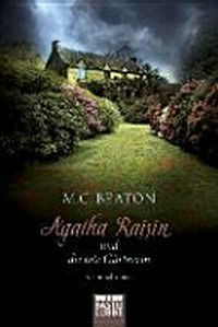 Agatha Raisin und die tote Gärtnerin [3.] Kriminalroman