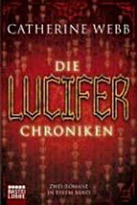 Die Lucifer-Chroniken: zwei Romane in einem Band