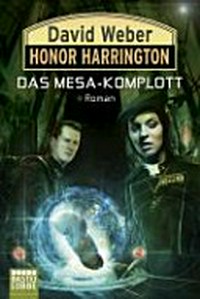 ¬Das¬ Mesa-Komplott: 29. Band um Honor Harrington