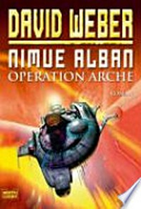 Operation Arche [Nimue Alban 01]