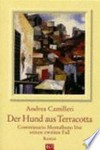 ¬Der¬ Hund aus Terracotta: 2. Commissario Montalbano ; Roman ¬Der¬ Hund aus Terracotta: 2. Commissario Montalbano ; Roman