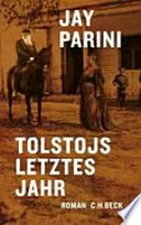 Tolstojs letztes Jahr: Roman