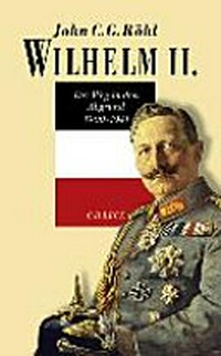Wilhelm II. der Weg in den Abgrund 1900 - 1941