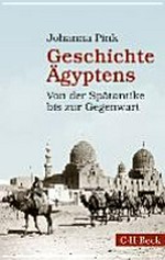 Geschichte Ägyptens: von der Spätantike bis zur Gegenwart