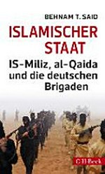 Islamischer Staat: IS-Miliz, al-Qaida und die deutschen Brigaden