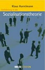 Einführung in die Sozialisationstheorie: über den Zusammenhang von Sozialstruktur und Persönlichkeit