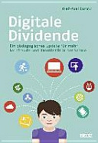 Digitale Dividende: ein pädagogisches Update für mehr Lernfreude und Kreativität in der Schule