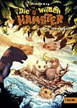 ¬Die¬ wilden Hamster 02 Ab 8 Jahren: Achtung, Wieselgefahr!