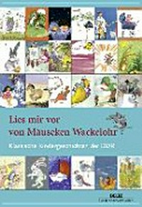 Lies mir vor von Mäuseken Wackelohr Ab 4 Jahren: klassische Kindergeschichten der DDR
