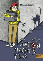 Anton macht's klar Ab 8 Jahren