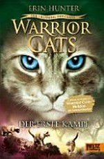 Warrior cats 5.3 Ab 12 Jahren: Der erste Kampf ; Der Ursprung der Clans