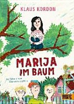 Marija im Baum Ab 9 Jahren: Roman für Kinder
