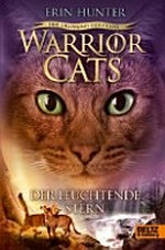Warrior cats 5.4 Ab 12 Jahren: Der Leuchtende Stern ; Der Ursprung der Clans
