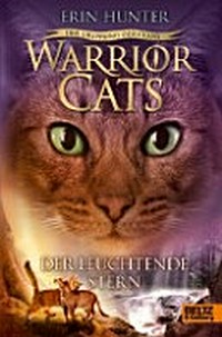 Warrior cats 5.4 Ab 12 Jahren: Der Leuchtende Stern ; Der Ursprung der Clans