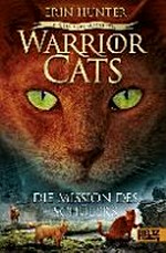 Warrior cats 6.1 Ab 10 Jahren: Die Mission des Schülers; Vision von Schatten