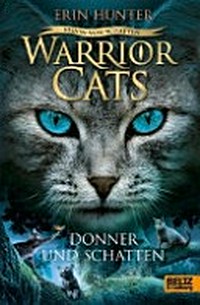 Warriors Cats 6.2: Donner und Schatten. Vision von Schatten