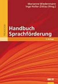 Handbuch Sprachförderung: Basiswissen - integrative Ansätze - Praxishilfen - Spiel- und Übungsblätter für den Unterricht