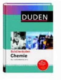 Schülerduden Chemie: Das Fachlexikon von A-Z. [Mit Referatemanager als Download]