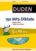 Duden 150 MP3-Diktate: 5. bis 10. Klasse. Regeln und Texte zum Üben