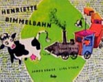 Henriette Bimmelbahn Ab 4 Jahren: ein lustiges Bilderbuch