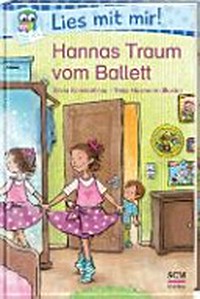 Hannas Traum vom Ballett Ab 6 Jahren