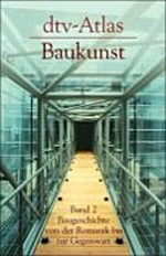 dtv-Atlas zur Baukunst 2: Baugeschichte von der Romanik bis zur Gegenwart ; Tafeln und Texte