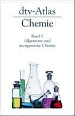 dtv-Atlas Chemie: 1. Allgemeine und anorganische Chemie