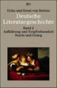 Deutsche Literaturgeschichte [Band 02] Aufklärung und Empfindsamkeit, Sturm und Drang