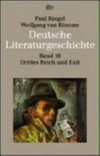 Deutsche Literaturgeschichte [Band 10] Drittes Reich und Exil 1933 - 1945
