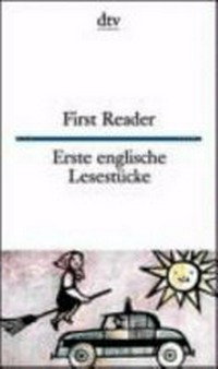 First Reader: Erste Englische Lesestücke