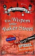 ¬Ein¬ Wispern unter Baker Street [3. Fall für Peter Grant] ; Roman