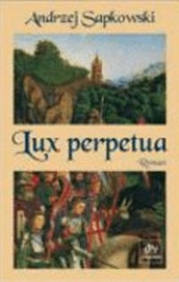 Lux perpetua [3.] Roman [um Reimar von Bielau]